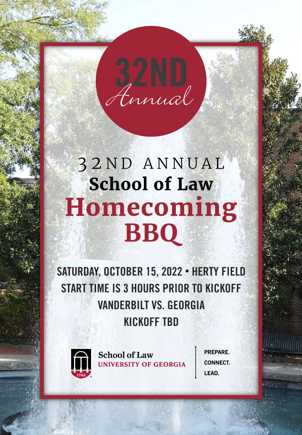 32nd Annual School of Law Homecoming BBQ, Saturday Oct 15, 2022. Herty Field. Starts 3 hours prior to kickoff